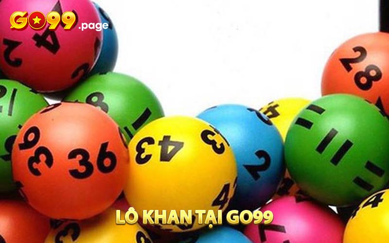 Lô Khan Là Gì? Hướng Dẫn Soi Lô Khan Chuẩn Xác Nhất 2025
