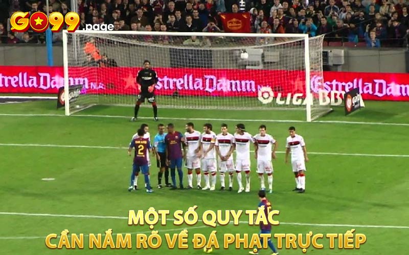 Những quy tắc cần phải tuân thủ khi thực hiện cú đá phạt trực tiếp